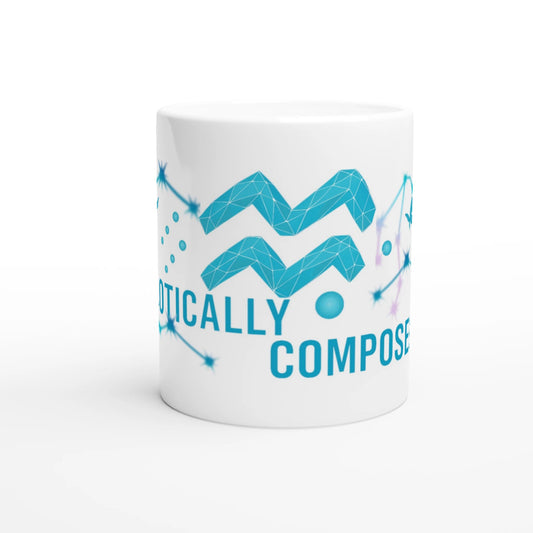 Zodiac Aquarius - Chaotically Composed - White 11oz Ceramic Mug | Unique Everyday Designz Home, Gifts & Apparel A Lid for Every Pot ~Everyday Designz~
