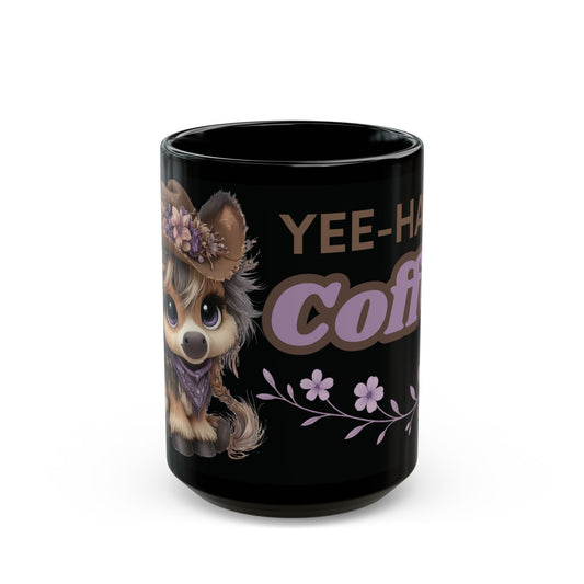 Cowgirl Pony Coffee Mug Yee Haw Coffee Black Glossy Cup 11oz and 15oz