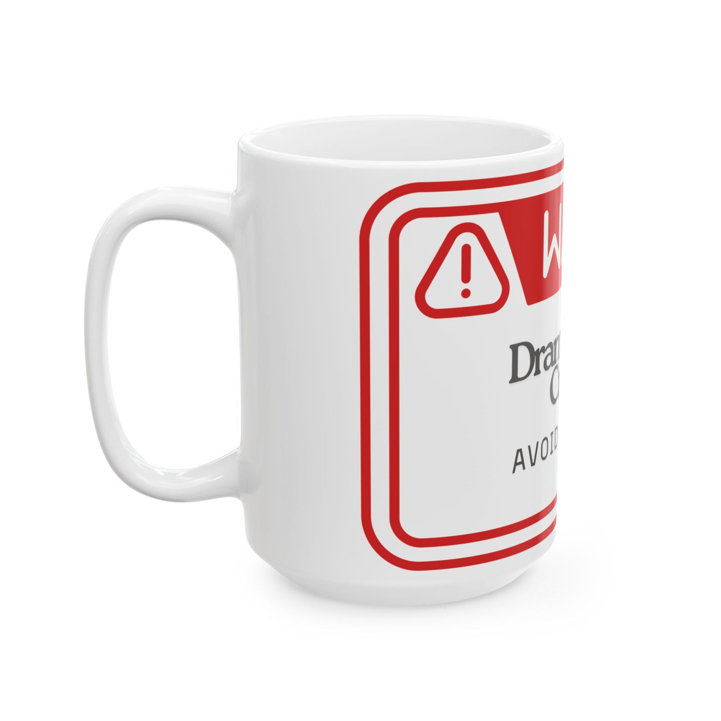 Warning Mug - Dram Level Critical Avoid Contact| Funny Coffee Cup, Gift for Coworkers, Mom, Dad, Humorous Office Mug, Unique Kitchen Decor