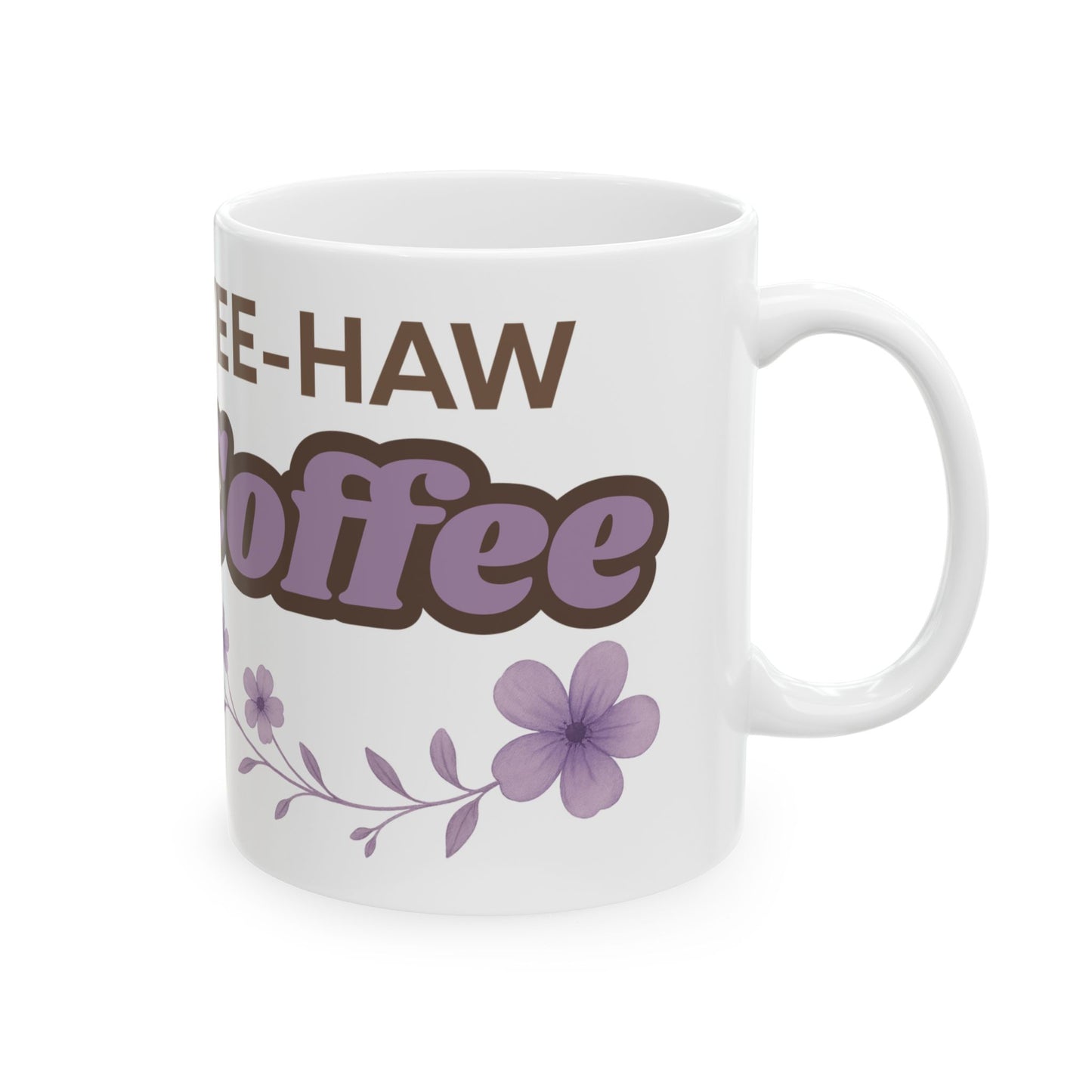 Cowgirl Pony Coffee Mug Yee Haw Coffee White Glossy Cup 11oz and 15oz