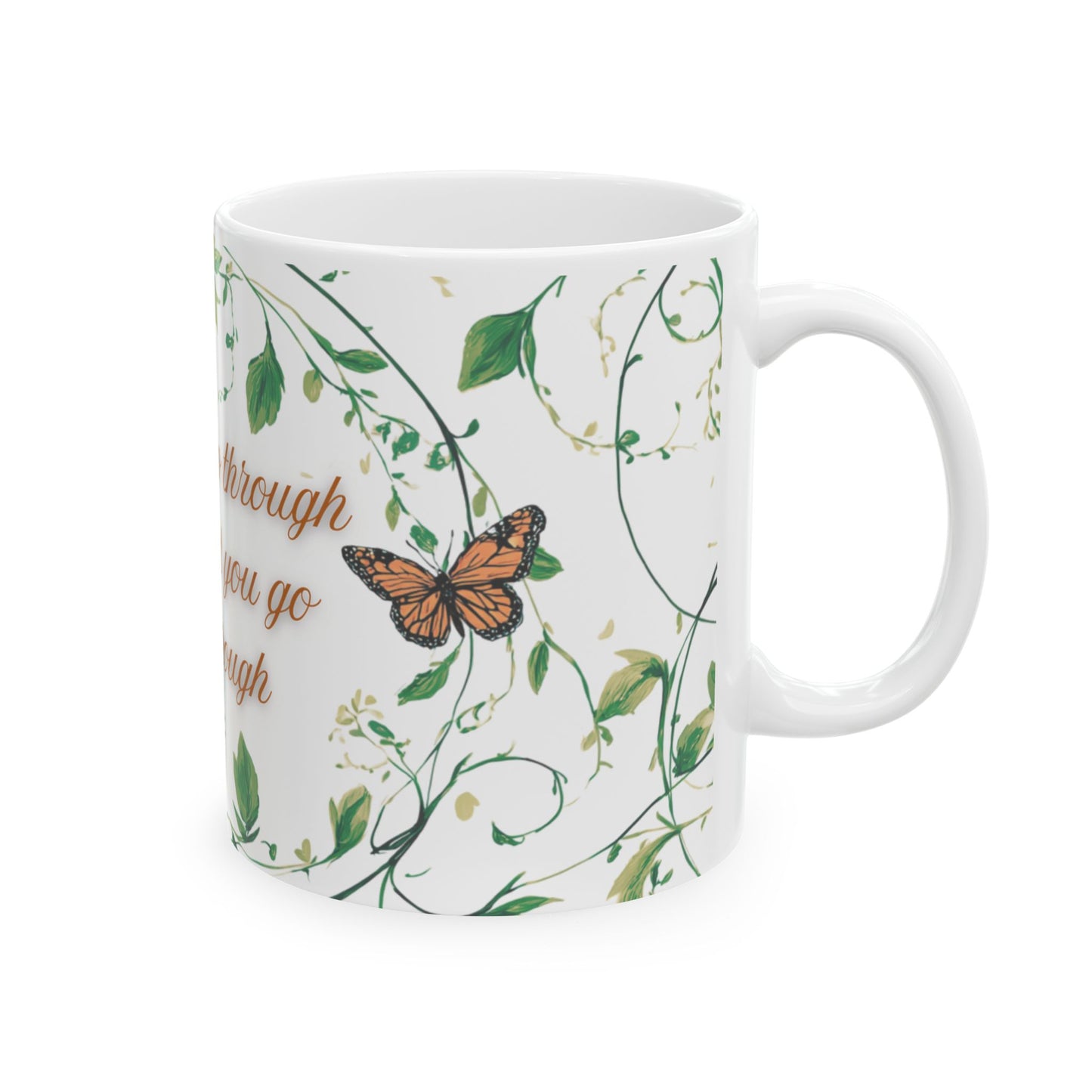 Inspirational Ceramic Mug, Grow Through What You Go Through Quote, Butterflies and Vines, Motivational Coffee Cup, 11oz, 15oz, Gift for Her