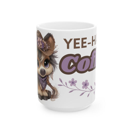 Cowgirl Pony Coffee Mug Yee Haw Coffee White Glossy Cup 11oz and 15oz