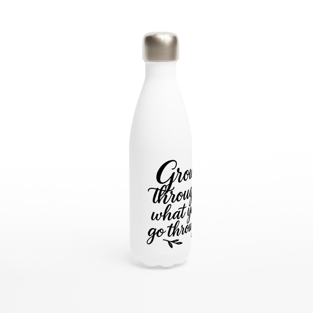 Grow Through What You Go Through" 17oz Stainless Steel Water Bottle – Daily Motivation & Hydration | Unique Everyday Designz Home, Gifts & Apparel A Lid for Every Pot ~Everyday Designz~