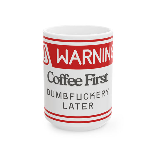 Warning Coffee Mug - Perfect Gift for Coffee Lovers & Office Humor, Bold Ceramic Drinkware, Gift for Birthdays or Special Occasions