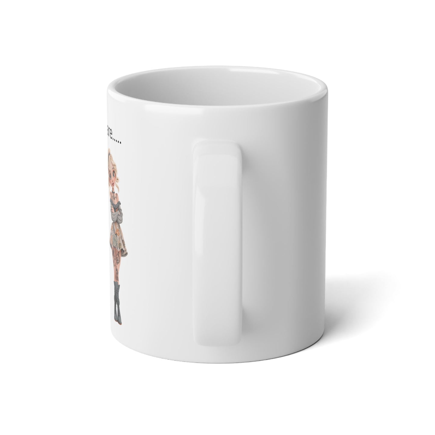 Funny IDGAF JUMBO MUG, (Right side design)Sarcastic Coffee Cup, Large Tea Mug, Oversized Mug, Snarky Quote Mug, Big Ceramic Cup Left side design Printify