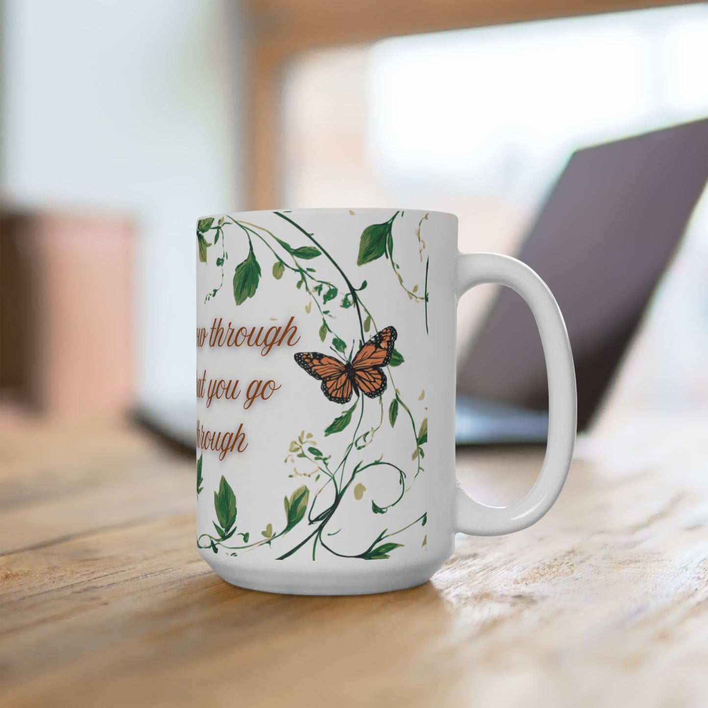 Inspirational Ceramic Mug, Grow Through What You Go Through Quote, Butterflies and Vines, Motivational Coffee Cup, 11oz, 15oz, Gift for Her