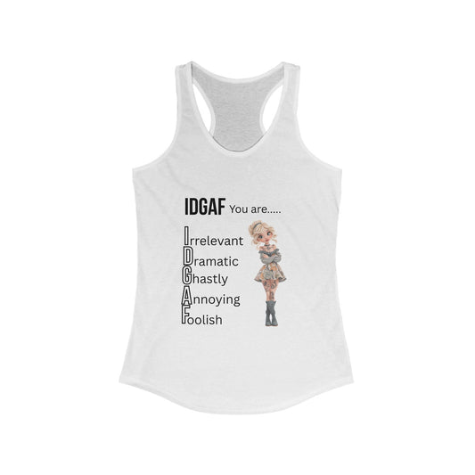 Funny IDGAF Tank Top - Women's Racerback Tank, Sarcastic Sleeveless Shirt, Humorous Graphic Tee, Casual Summer Top, Gift for Her A Lid for Every Pot ~ Everyday Designz ~