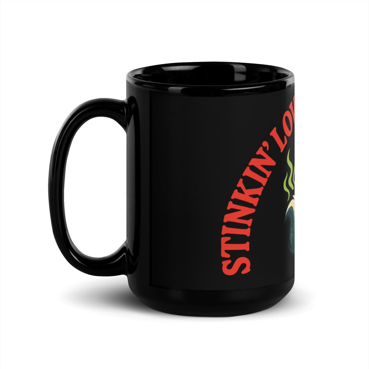Black Glossy Mug 11oz and 15oz - STINKIN' LOVE | Unique Everyday Designz Home, Gifts & Apparel A Lid for Every Pot ~Everyday Designz~