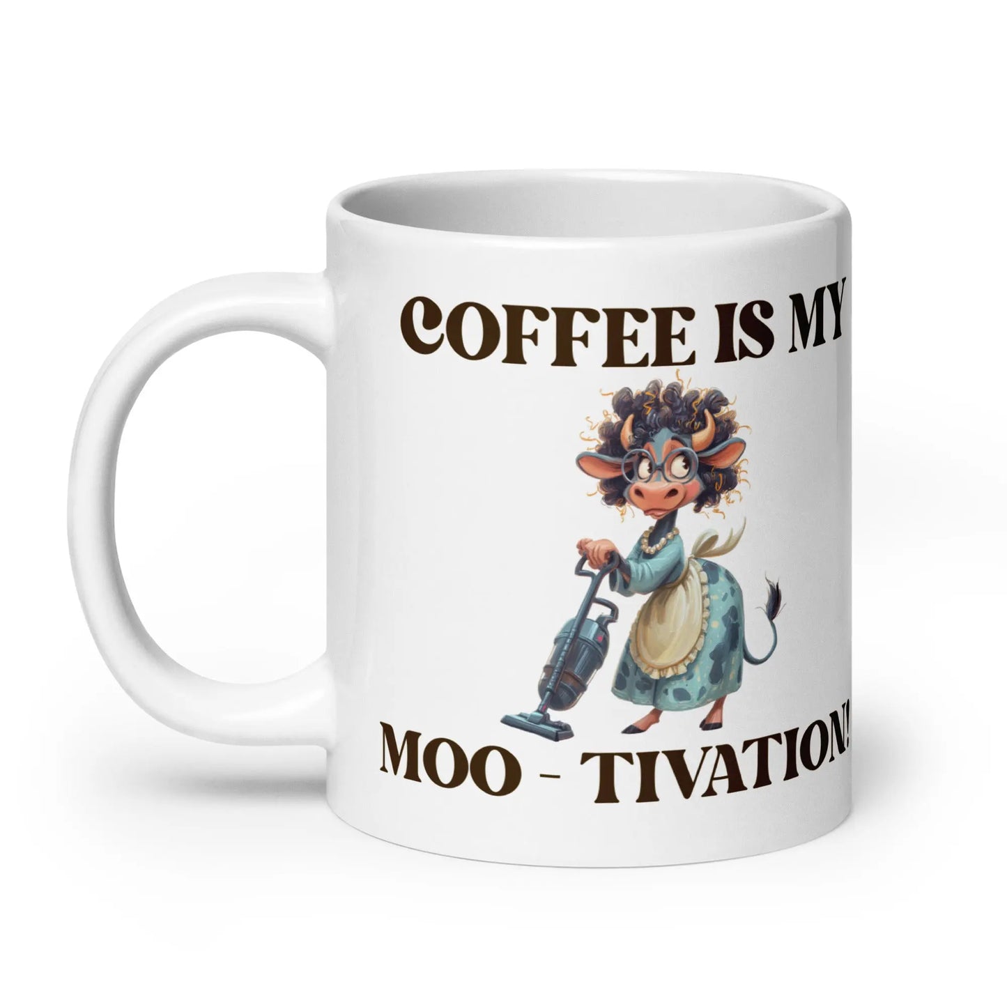 White glossy mug - Coffee is my Moo-tivation! A Lid for Every Pot ~ Everyday Designz ~