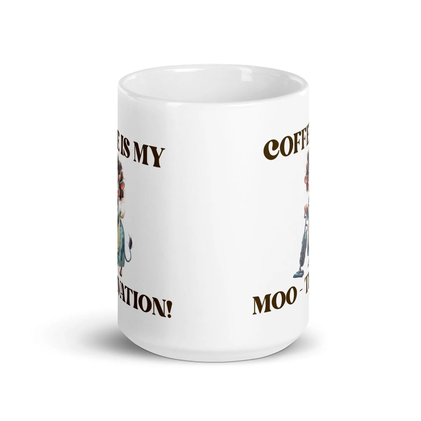 White glossy mug - Coffee is my Moo-tivation! A Lid for Every Pot ~ Everyday Designz ~