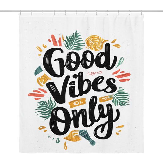 Good Vibes Only - Shower curtain A Lid for Every Pot