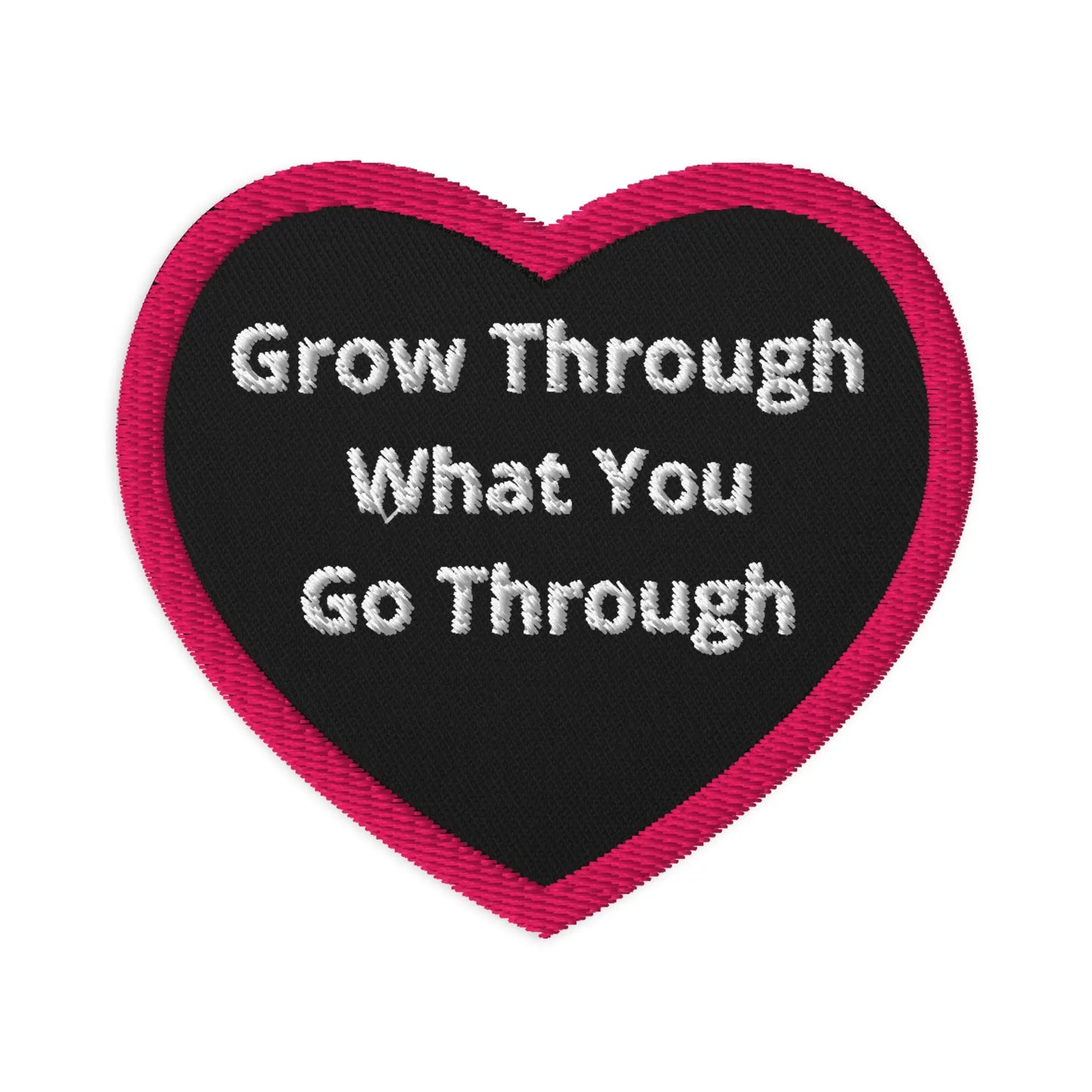 Grow Through What You Go Through - Embroidered Patches A Lid for Every Pot ~ Everyday Designz ~