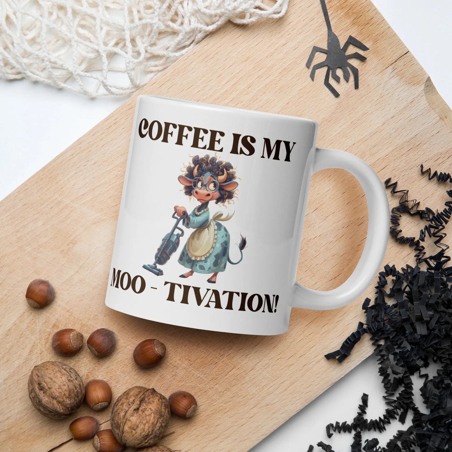 White glossy mug - Coffee is my Moo-tivation! A Lid for Every Pot ~ Everyday Designz ~