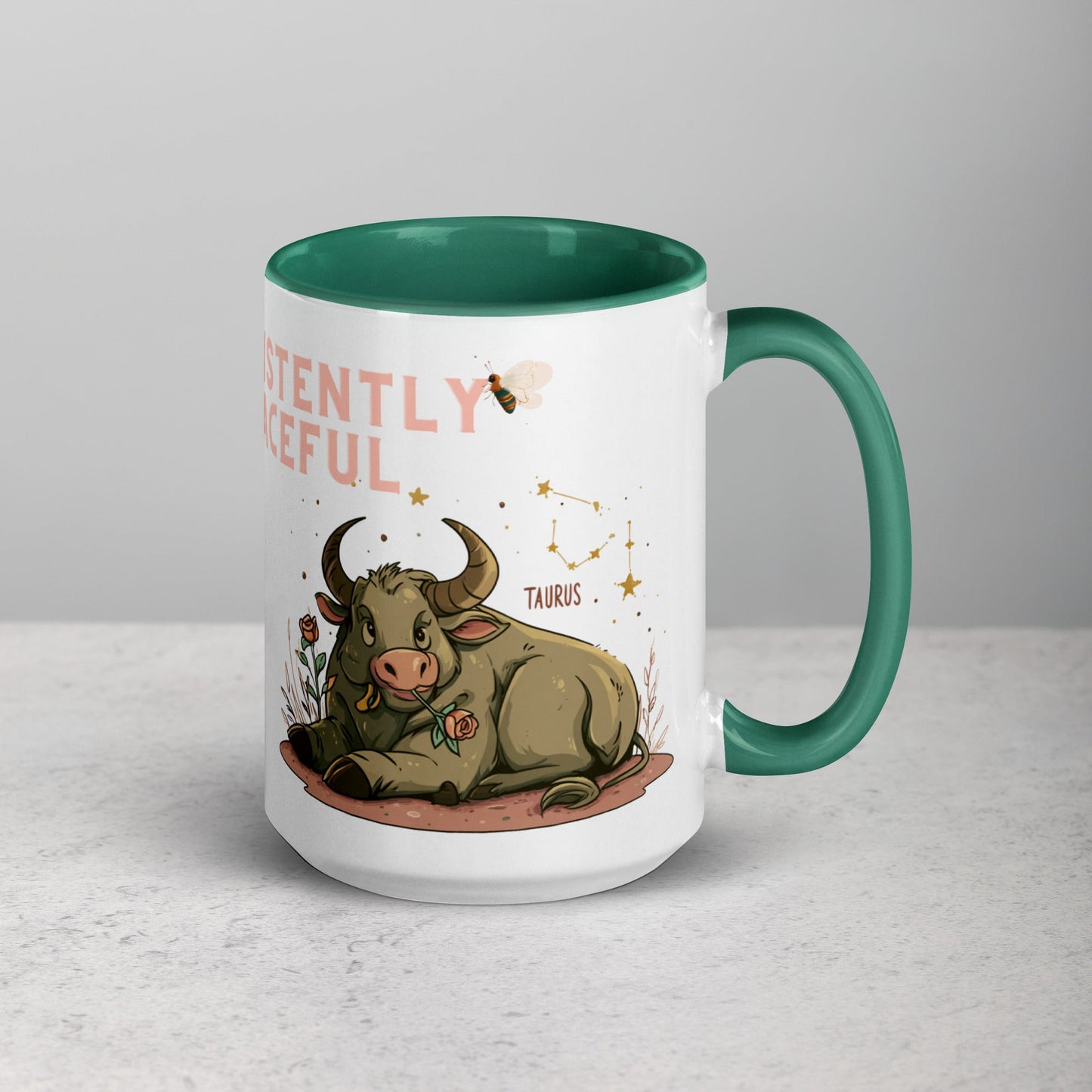 Zodiac Taurus - Persistently Graceful 11oz and 15oz Mug with Color Inside | Unique Everyday Designz Home, Gifts & Apparel A Lid for Every Pot ~Everyday Designz~
