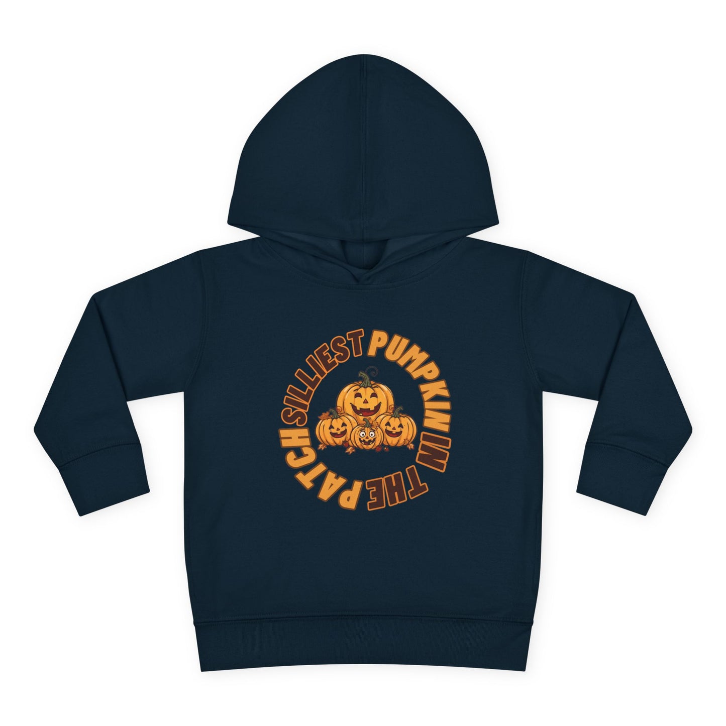 Silliest Pumpkin in the Patch Toddler Hoodie | Funny Fall Halloween Pullover Sweatshirt