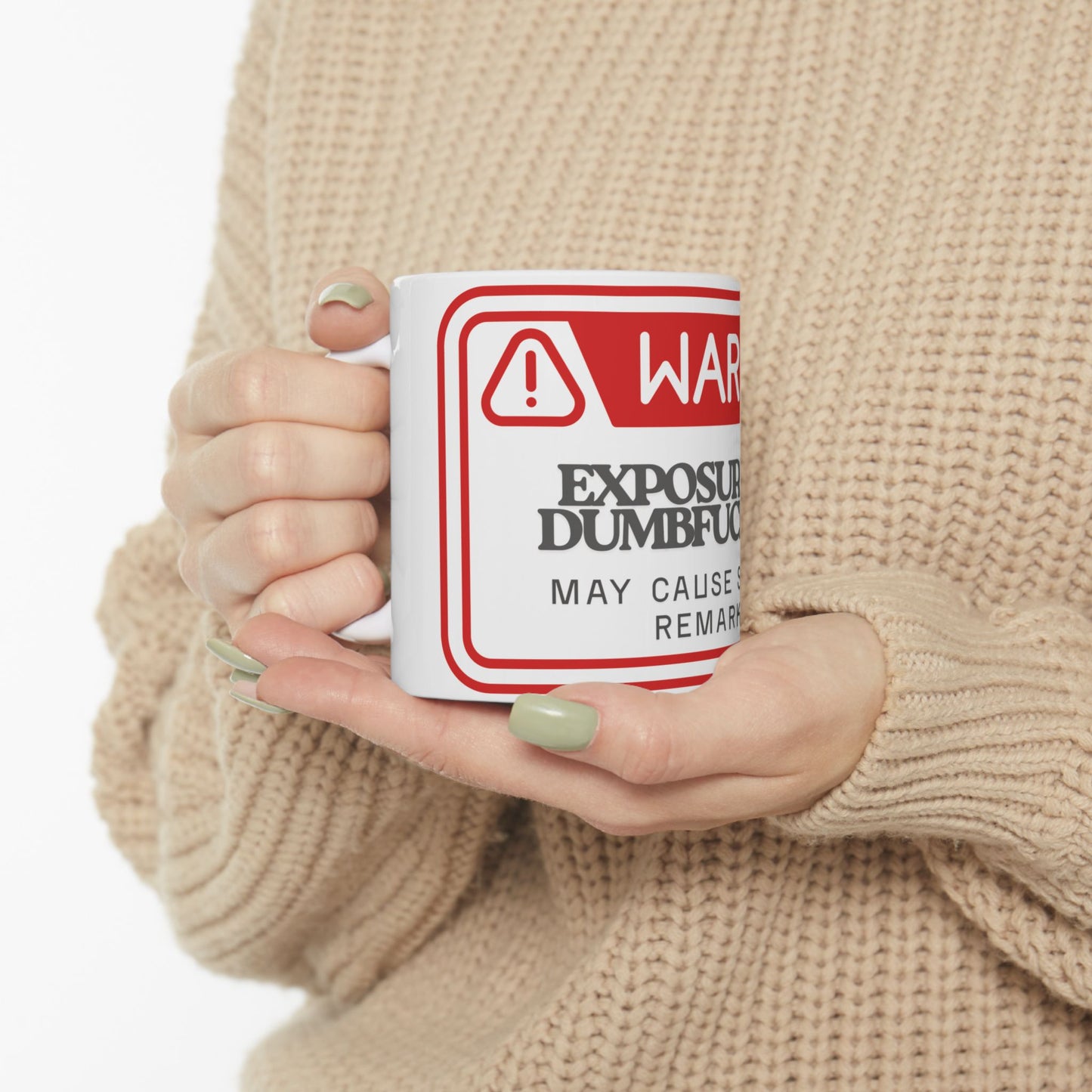 Warning Mug - Exposure to Dumbfuckery, Funny Coffee Cup, Gift for Friends, Office Humor, Snarky Coffee Mug, 11oz & 15oz