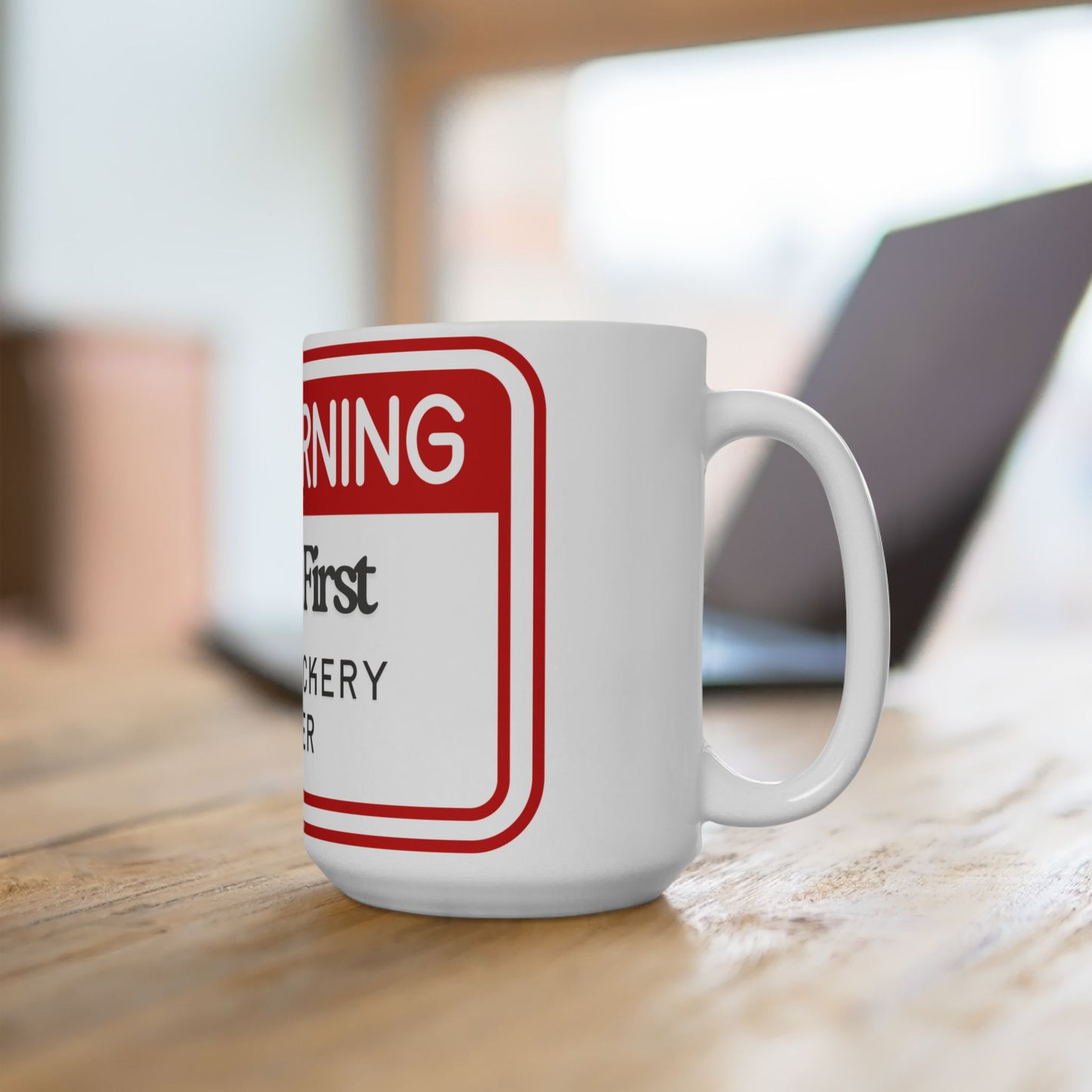 Warning Coffee Mug - Perfect Gift for Coffee Lovers & Office Humor, Bold Ceramic Drinkware, Gift for Birthdays or Special Occasions