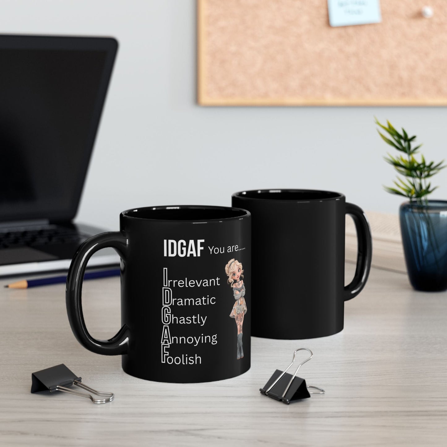 Funny IDGAF Black Mug - Sarcastic Coffee Cup for Those Who Don't Care, Ceramic Drinkware, Novelty Tea Mug, Snarky Gift, Office Humor Left side design Printify