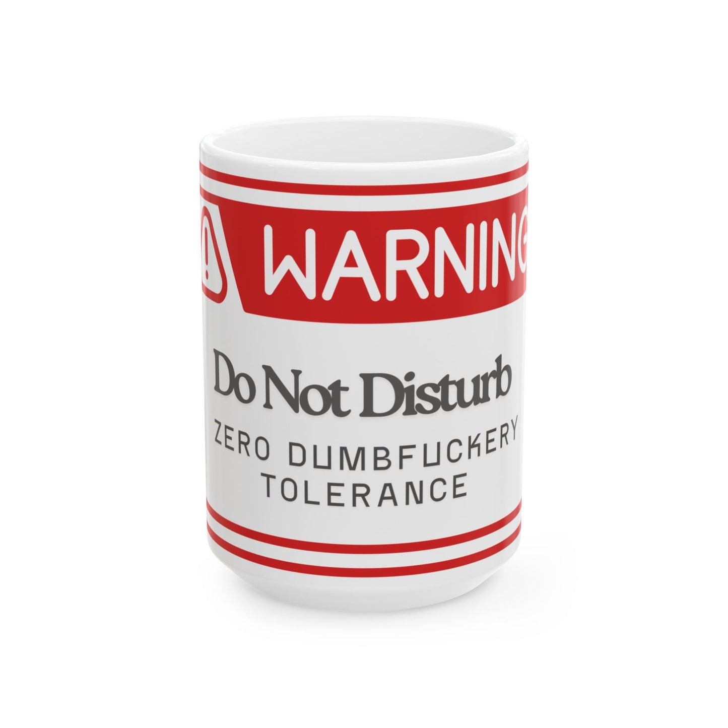 Warning Mug: Do Not Disturb Zero Dumbf**kery Tolerance - Funny Gift for Coffee Lovers, Office Humor, Gag Gift, Personalized Mugs, [...]