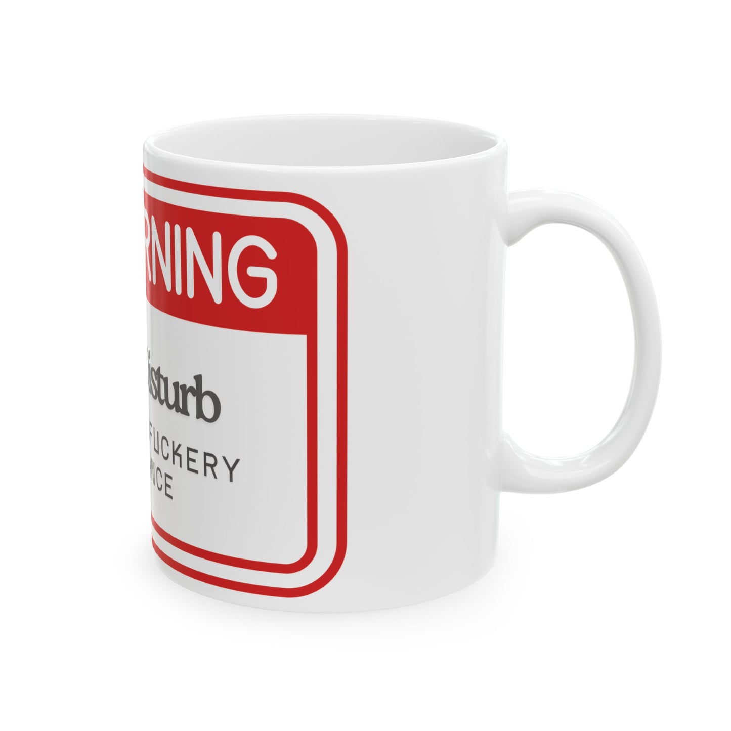 Warning Mug: Do Not Disturb Zero Dumbf**kery Tolerance - Funny Gift for Coffee Lovers, Office Humor, Gag Gift, Personalized Mugs, [...]