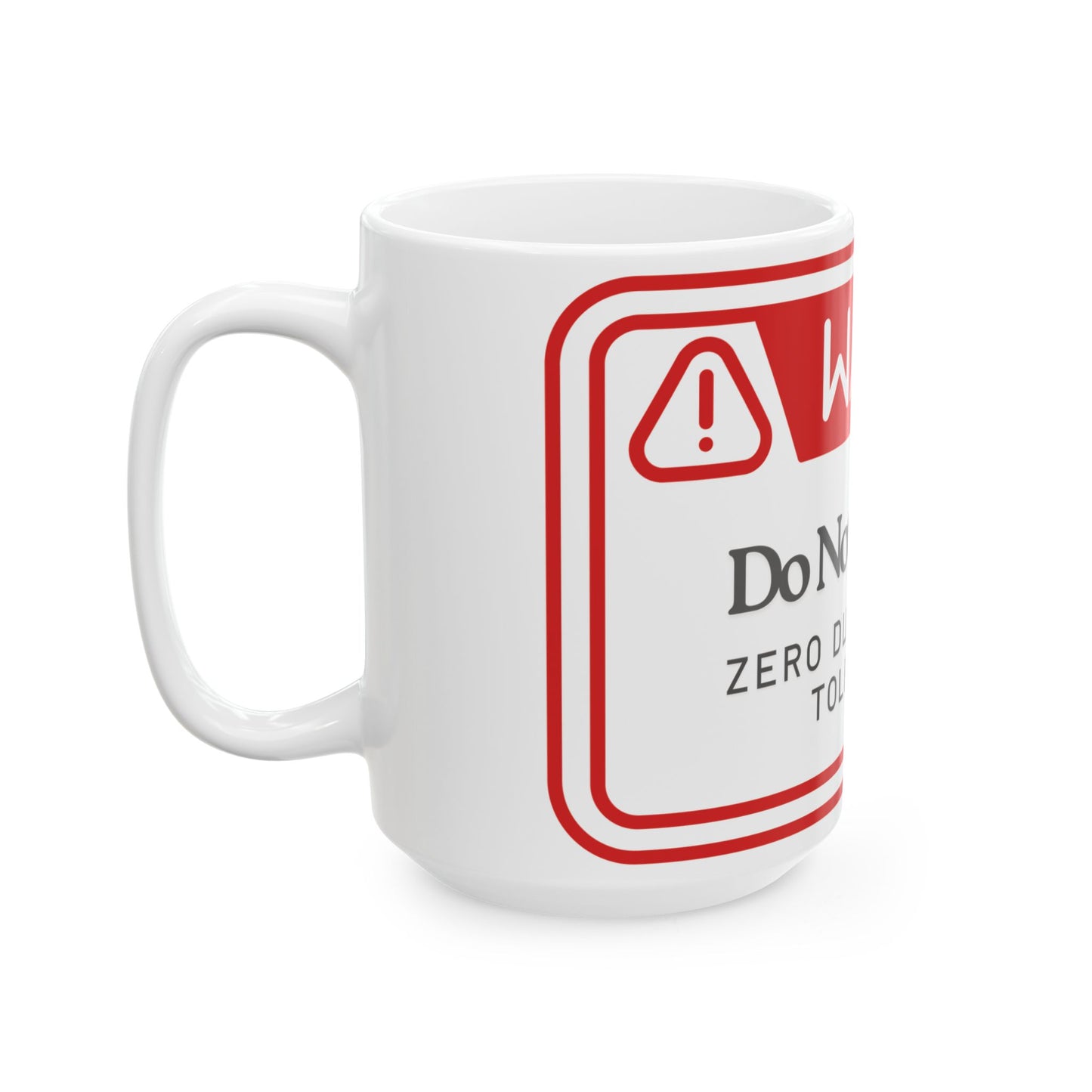 Warning Mug: Do Not Disturb Zero Dumbf**kery Tolerance - Funny Gift for Coffee Lovers, Office Humor, Gag Gift, Personalized Mugs, [...]
