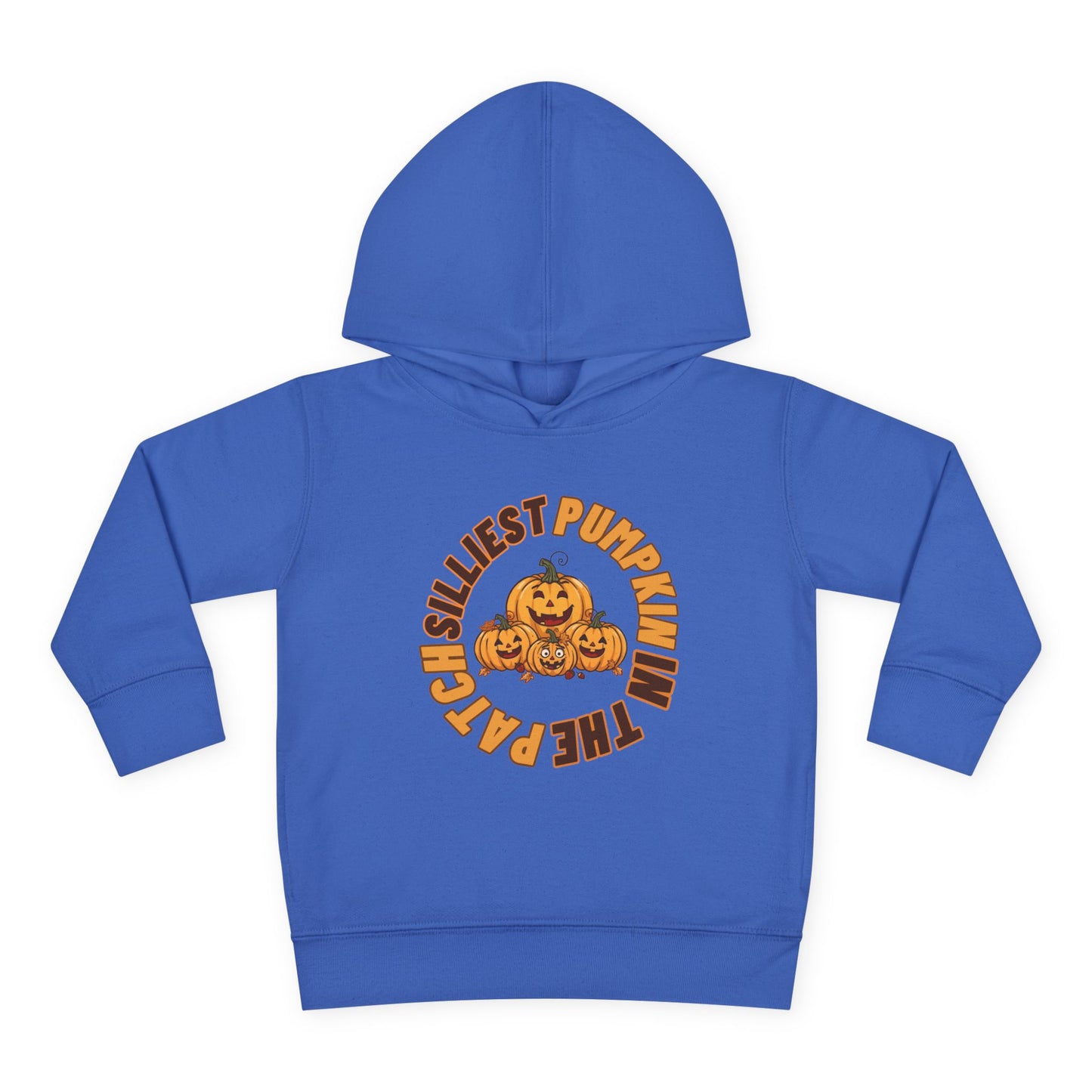 Silliest Pumpkin in the Patch Toddler Hoodie | Funny Fall Halloween Pullover Sweatshirt