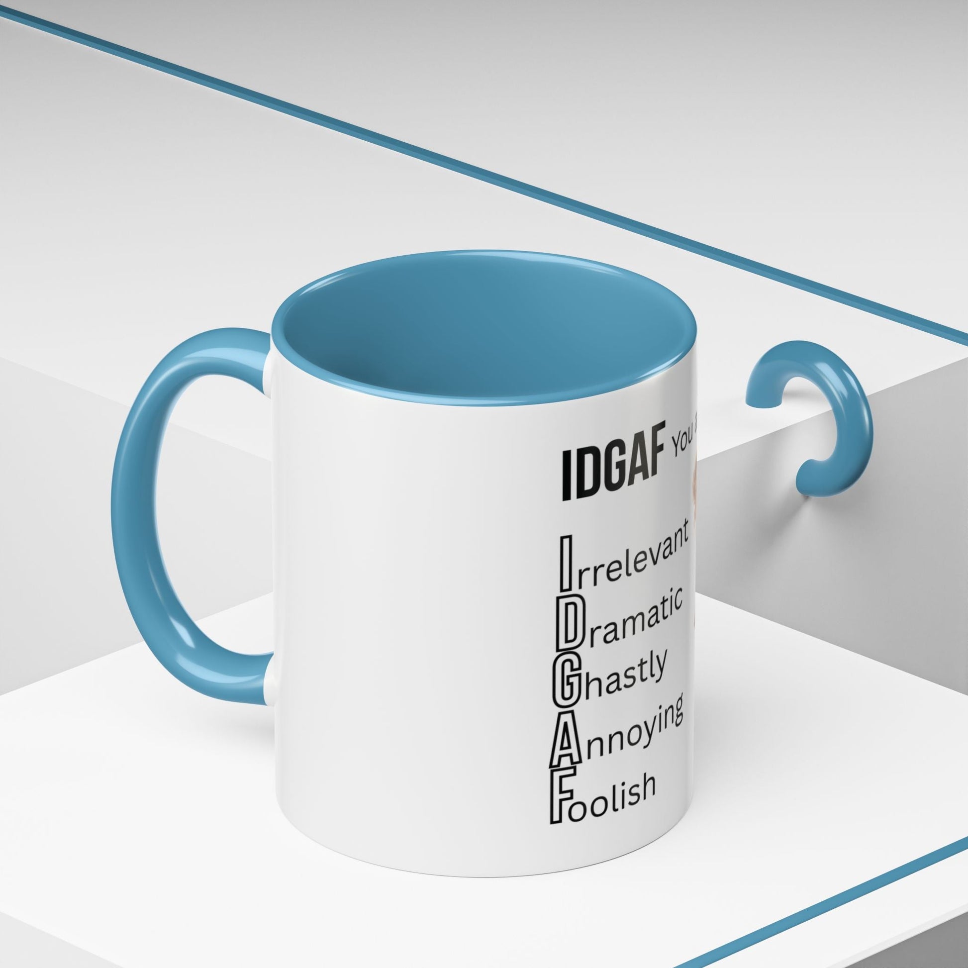 Funny IDGAF Mug, Sarcastic Coffee Cup, Design on (Front) Novelty Gift for Friends, Coworkers, 11oz, 15oz Printify