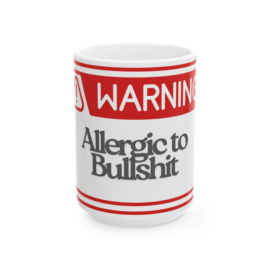 Warning Mug - Allergic to Bullshit | Funny Coffee Mug for Coffee Lovers, Office Gift, Humor Cups, Gag Gift, Tea Mug