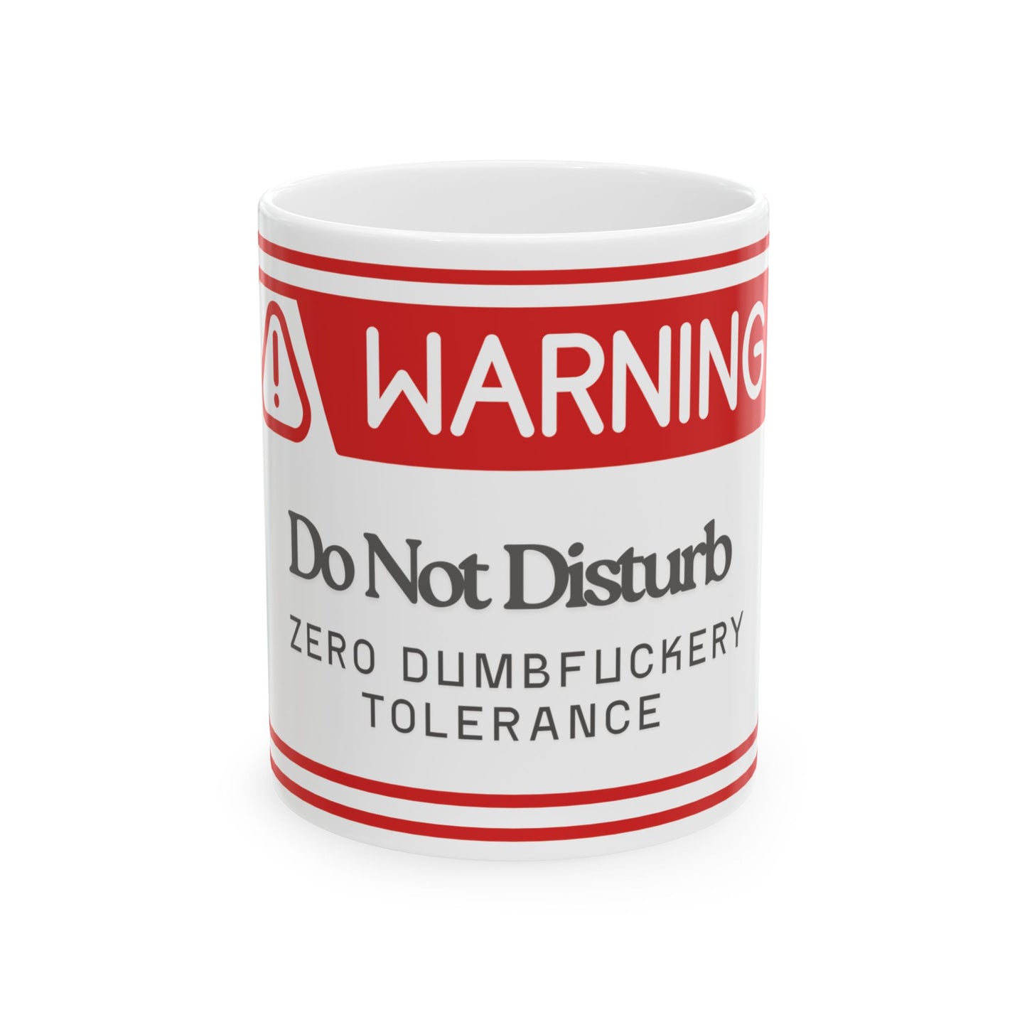 Warning Mug: Do Not Disturb Zero Dumbf**kery Tolerance - Funny Gift for Coffee Lovers, Office Humor, Gag Gift, Personalized Mugs, [...]