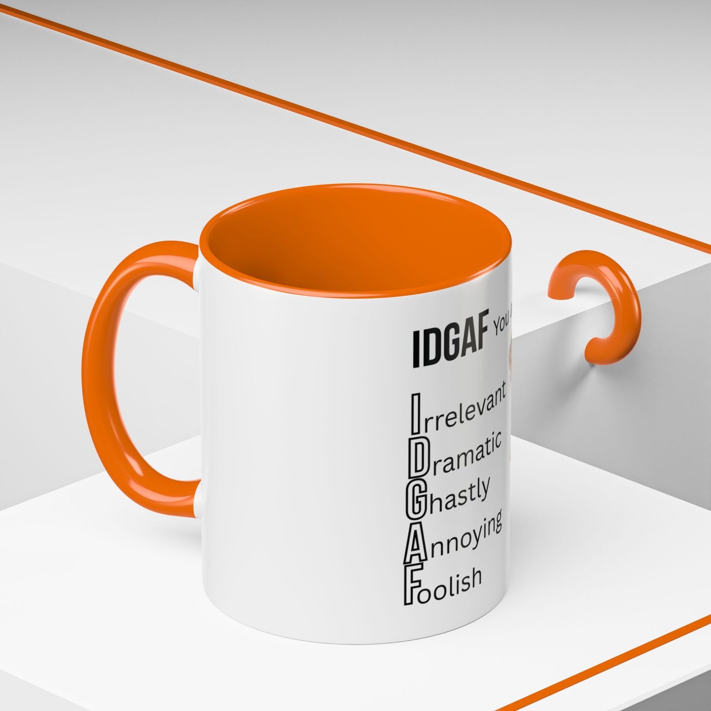 Funny IDGAF Mug, Sarcastic Coffee Cup, Design on (Front) Novelty Gift for Friends, Coworkers, 11oz, 15oz Printify