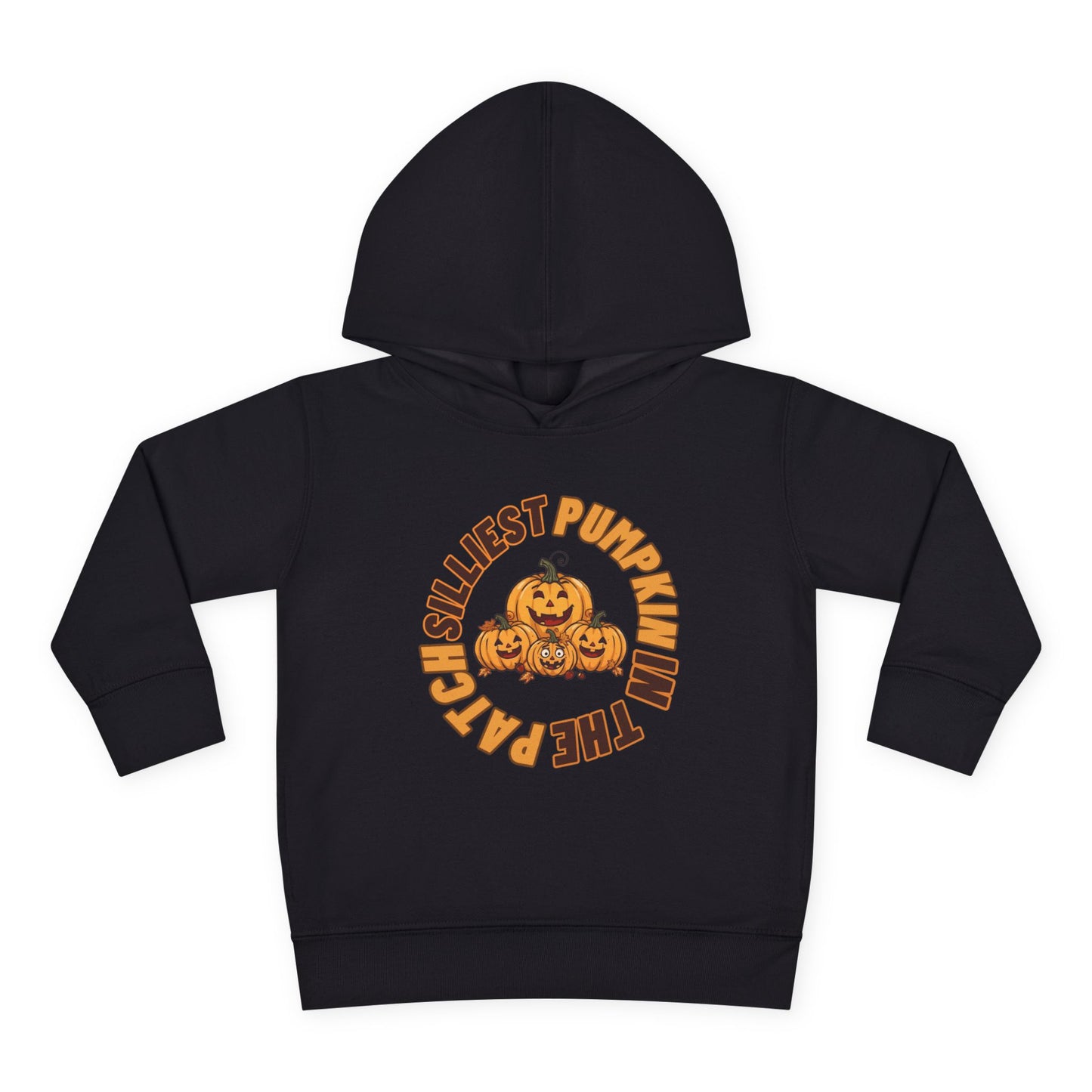 Silliest Pumpkin in the Patch Toddler Hoodie | Funny Fall Halloween Pullover Sweatshirt