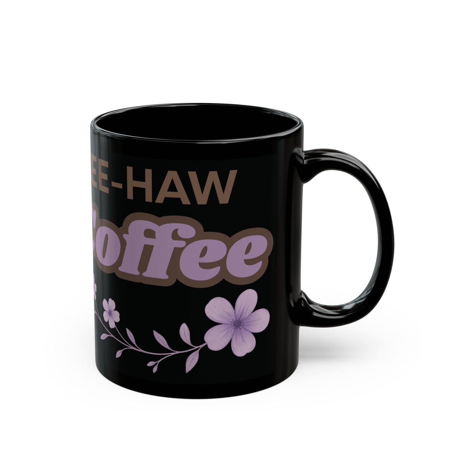 Cowgirl Pony Coffee Mug Yee Haw Coffee Black Glossy Cup 11oz and 15oz