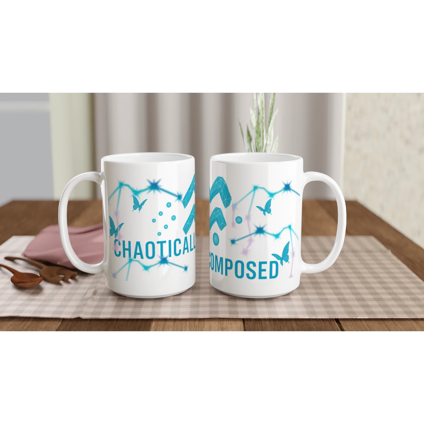 Zodiac Aquarius - Chaotically Composed - White 15oz Ceramic Mug | Unique Everyday Designz Home, Gifts & Apparel A Lid for Every Pot ~Everyday Designz~