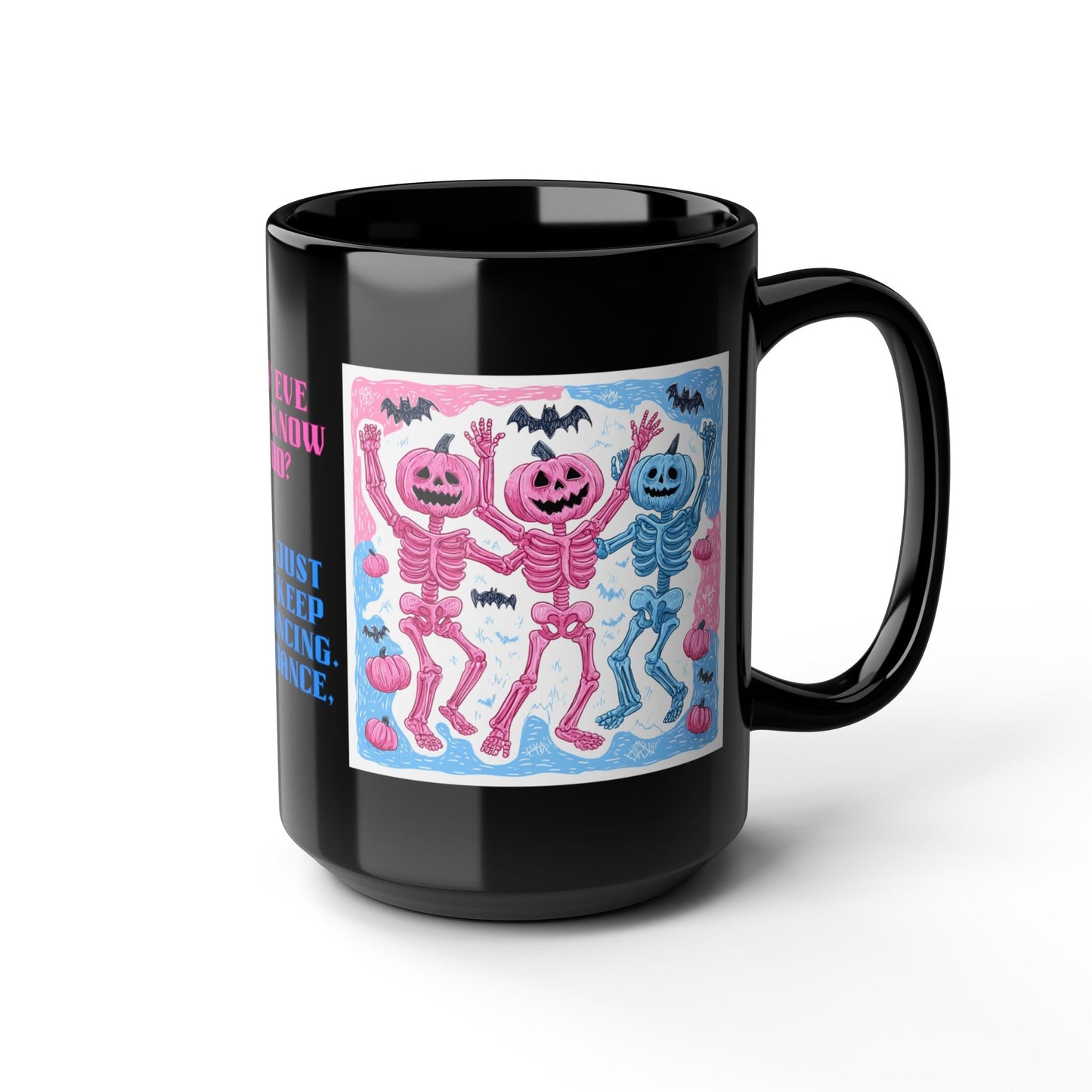 Halloween Mugs - Dancing Colorful Skeletons Halloween Pumpkin Heads | Unique Everyday Designz Home, Gifts & Apparel A Lid for Every Pot ~Everyday Designz~