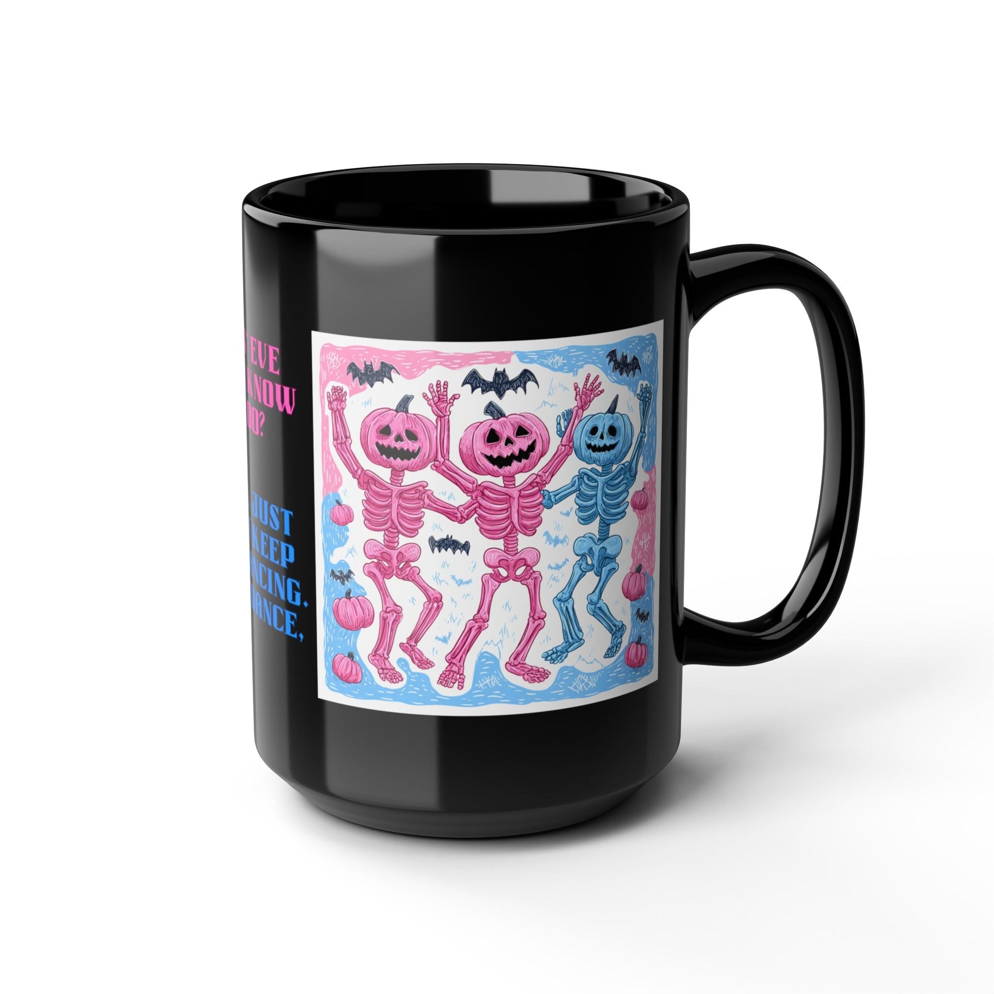 Halloween Mugs - Dancing Colorful Skeletons Halloween Pumpkin Heads | Unique Everyday Designz Home, Gifts & Apparel A Lid for Every Pot ~Everyday Designz~