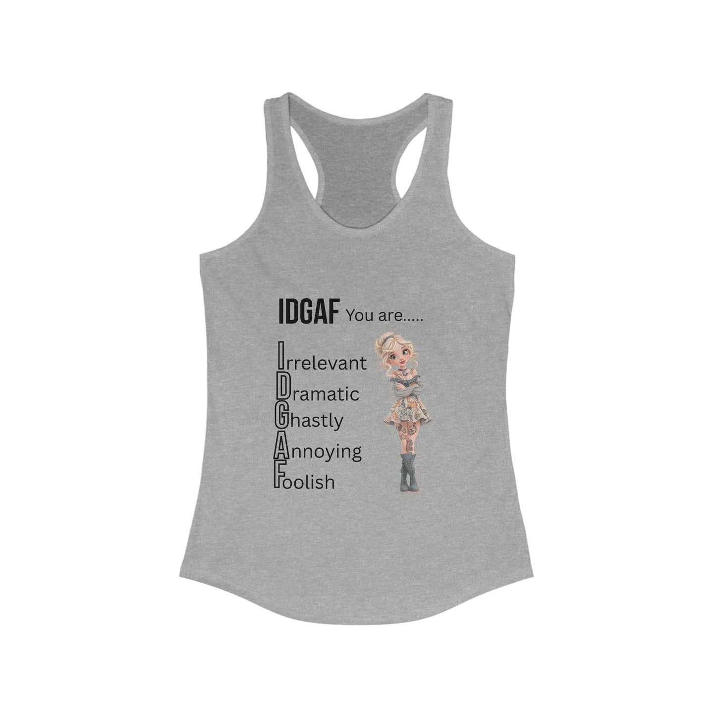 Funny IDGAF Tank Top - Women's Racerback Tank, Sarcastic Sleeveless Shirt, Humorous Graphic Tee, Casual Summer Top, Gift for Her A Lid for Every Pot ~ Everyday Designz ~