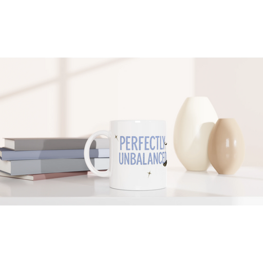 Zodiac Libra - Perfectly Unbalanced - Blue Lettering White 11oz Ceramic Mug | Unique Everyday Designz Home, Gifts & Apparel A Lid for Every Pot ~Everyday Designz~