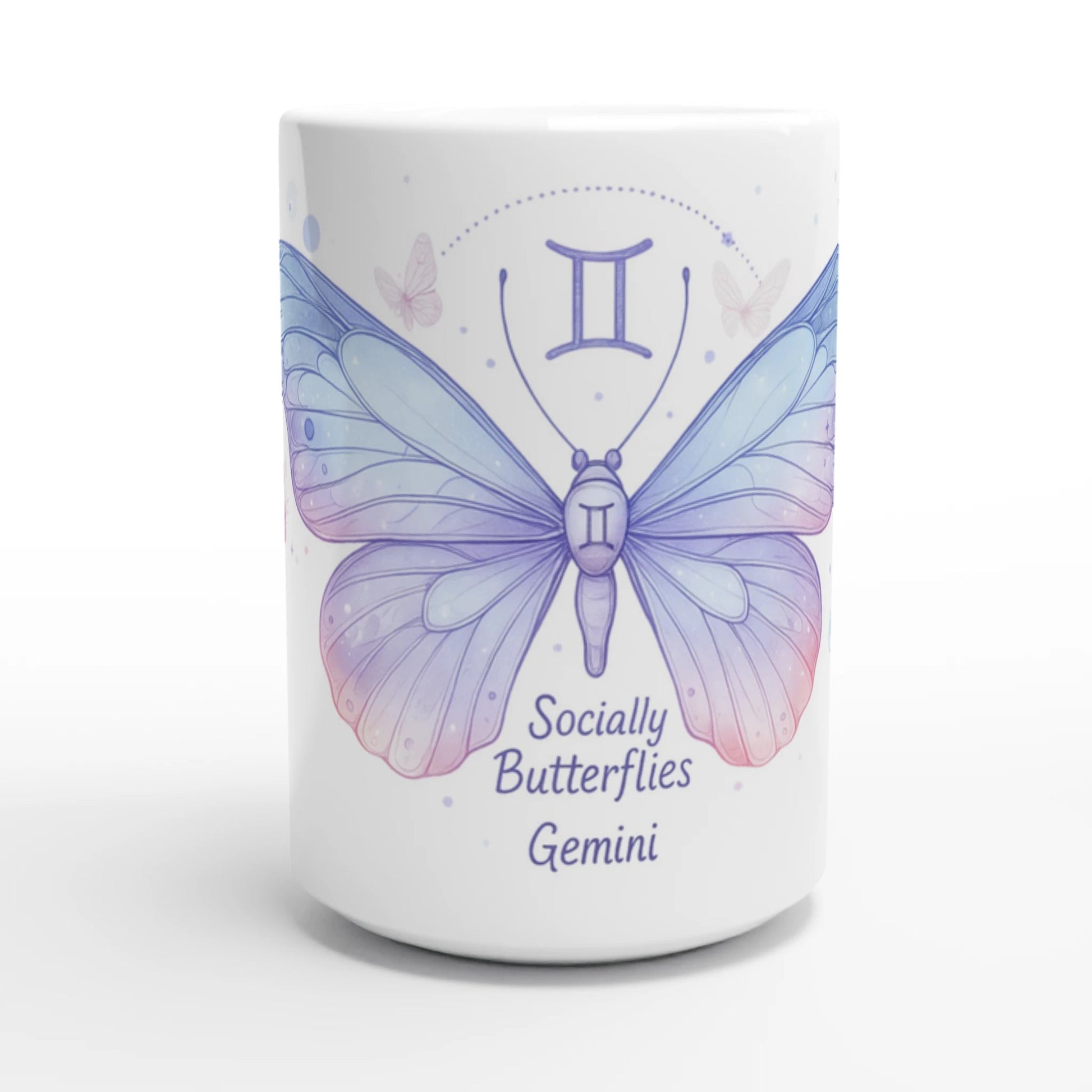 Zodiac Gemini - Socially Butterflies - White 15oz Ceramic Mug Glossy | Unique Everyday Designz Home, Gifts & Apparel A Lid for Every Pot ~Everyday Designz~