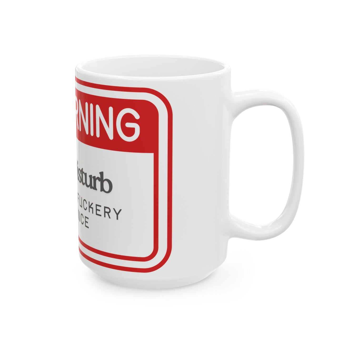 Warning Mug: Do Not Disturb Zero Dumbf**kery Tolerance - Funny Gift for Coffee Lovers, Office Humor, Gag Gift, Personalized Mugs, [...]