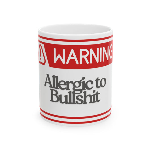 Warning Mug - Allergic to Bullshit | Funny Coffee Mug for Coffee Lovers, Office Gift, Humor Cups, Gag Gift, Tea Mug