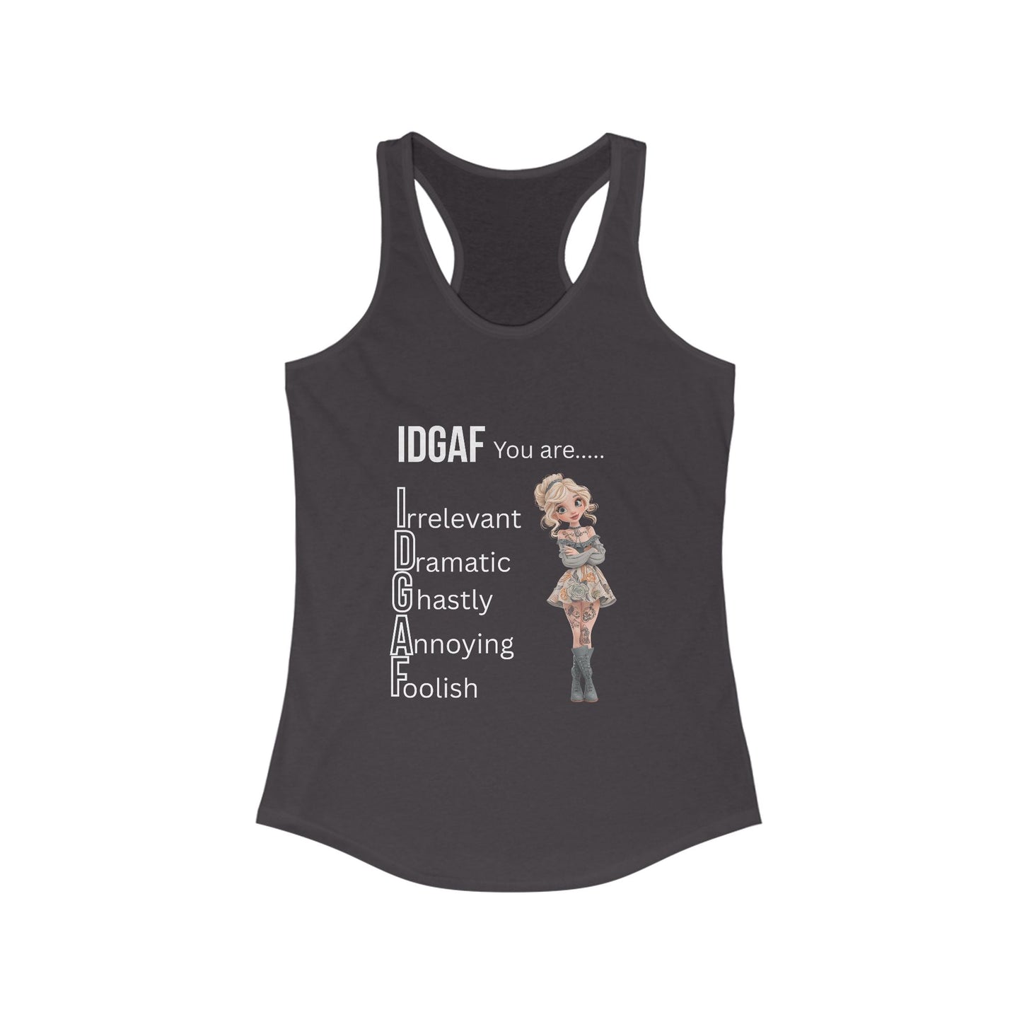 Funny IDGAF Tank Top - Women's Racerback Tank, Sarcastic Sleeveless Shirt, Humorous Graphic Tee, Casual Summer Top, Gift for Her A Lid for Every Pot ~ Everyday Designz ~