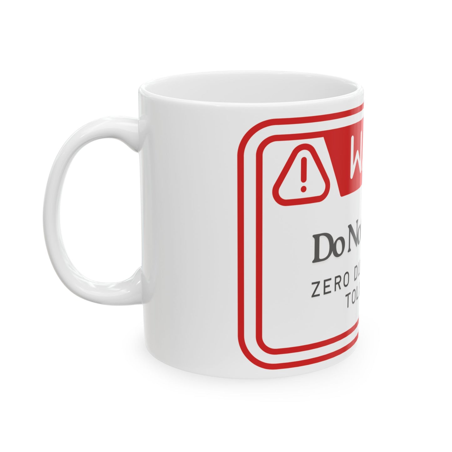 Warning Mug: Do Not Disturb Zero Dumbf**kery Tolerance - Funny Gift for Coffee Lovers, Office Humor, Gag Gift, Personalized Mugs, [...]