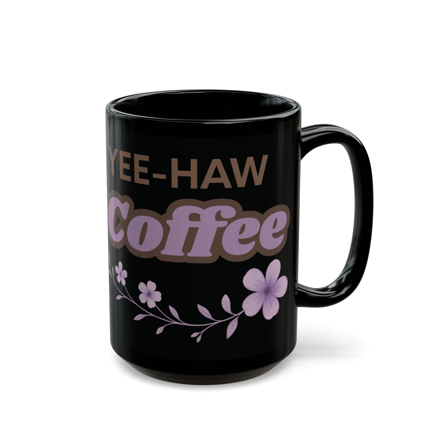 Cowgirl Pony Coffee Mug Yee Haw Coffee Black Glossy Cup 11oz and 15oz