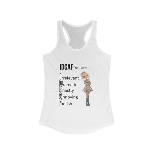 Funny IDGAF Tank Top - Women's Racerback Tank, Sarcastic Sleeveless Shirt, Humorous Graphic Tee, Casual Summer Top, Gift for Her A Lid for Every Pot ~ Everyday Designz ~