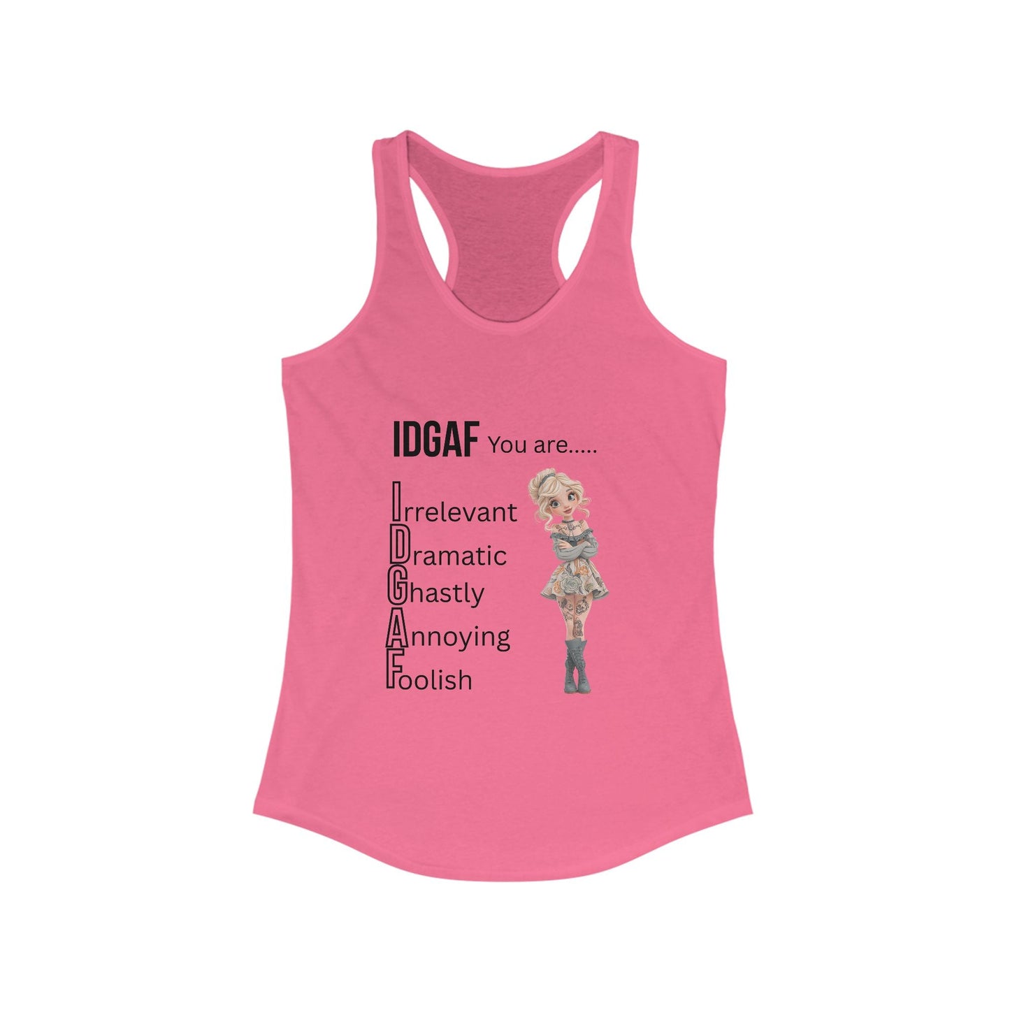 Funny IDGAF Tank Top - Women's Racerback Tank, Sarcastic Sleeveless Shirt, Humorous Graphic Tee, Casual Summer Top, Gift for Her A Lid for Every Pot ~ Everyday Designz ~