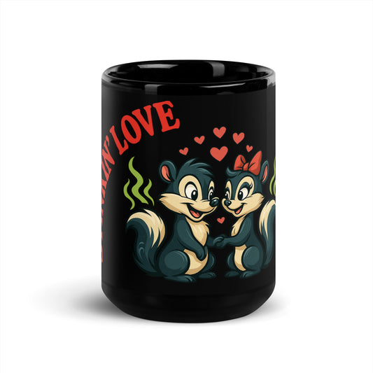 Black Glossy Mug 11oz and 15oz - STINKIN' LOVE | Unique Everyday Designz Home, Gifts & Apparel A Lid for Every Pot ~Everyday Designz~