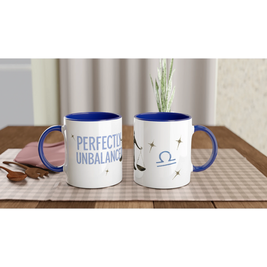 Zodiac Libra - Perfectly Unbalanced - 11oz Ceramic Mug -Blue Lettering - Various Colors on inside and on Handle | Unique Everyday Designz Home, Gifts & Apparel A Lid for Every Pot ~Everyday Designz~