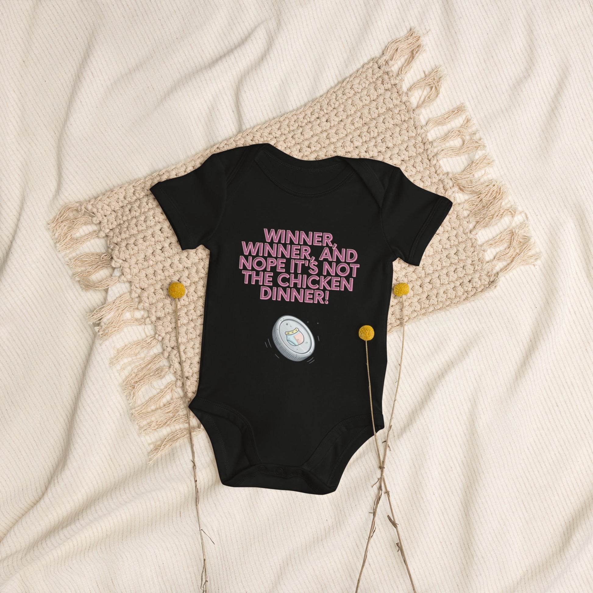 Organic cotton baby bodysuit - Winner, Winner, Nope Not the Chicken Dinner! | Unique Everyday Designz Home, Gifts & Apparel A Lid for Every Pot ~Everyday Designz~