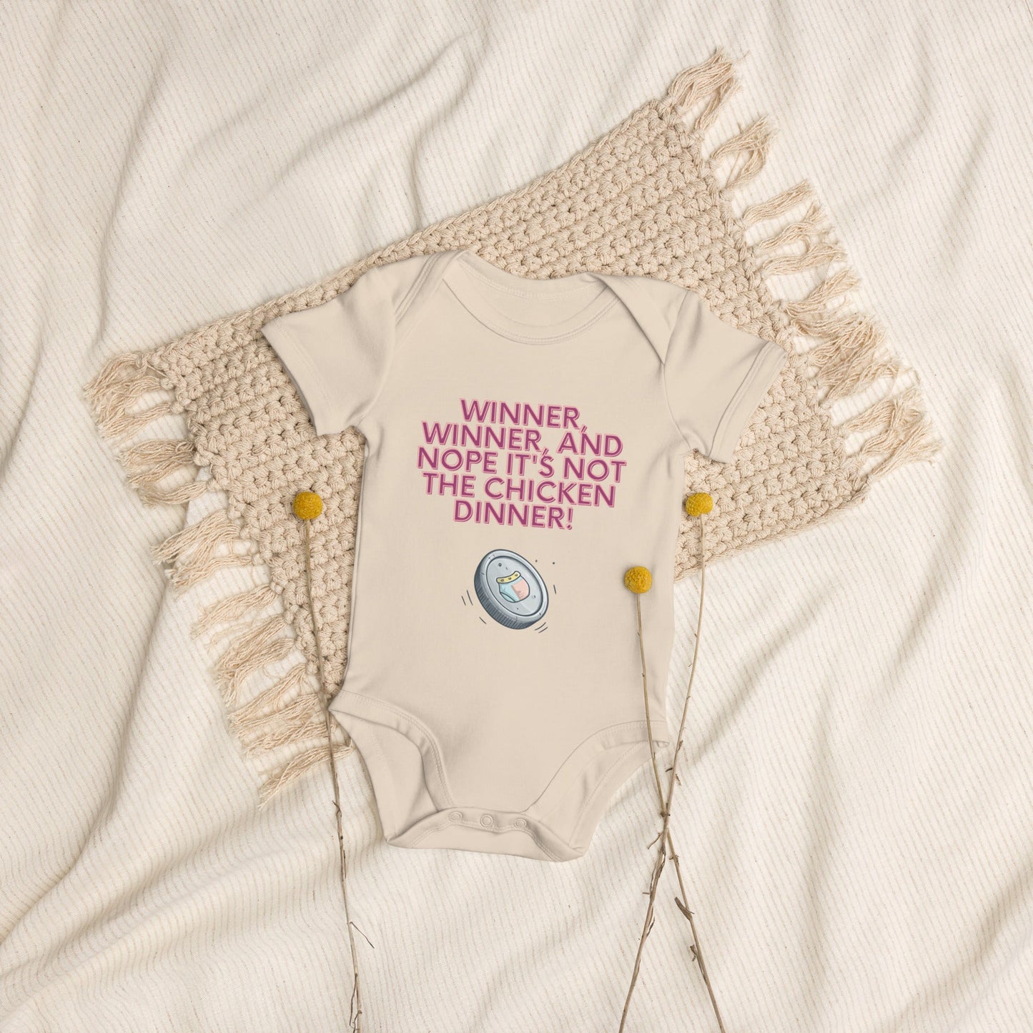 Organic cotton baby bodysuit - Winner, Winner, Nope Not the Chicken Dinner! | Unique Everyday Designz Home, Gifts & Apparel A Lid for Every Pot ~Everyday Designz~