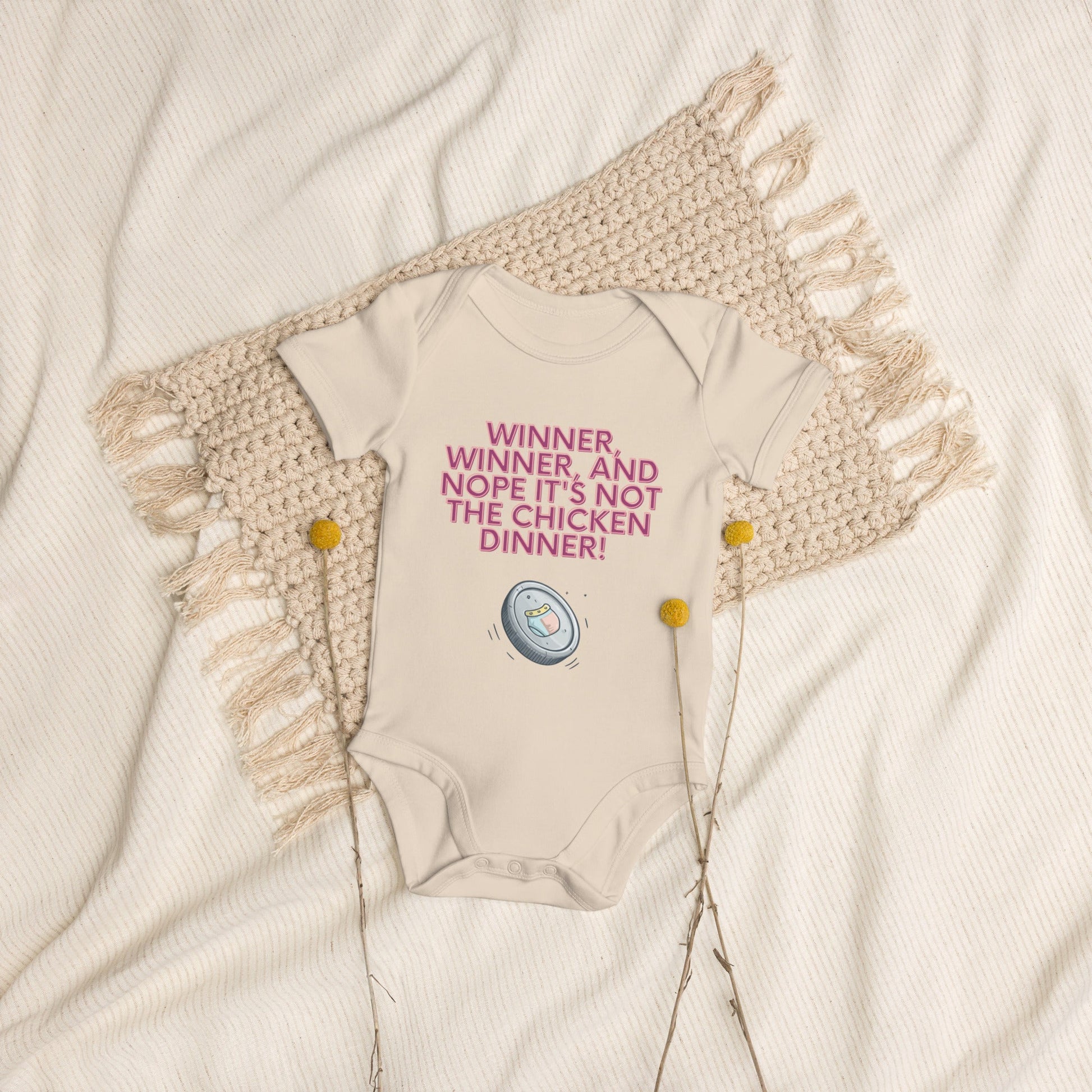 Organic cotton baby bodysuit - Winner, Winner, Nope Not the Chicken Dinner! | Unique Everyday Designz Home, Gifts & Apparel A Lid for Every Pot ~Everyday Designz~